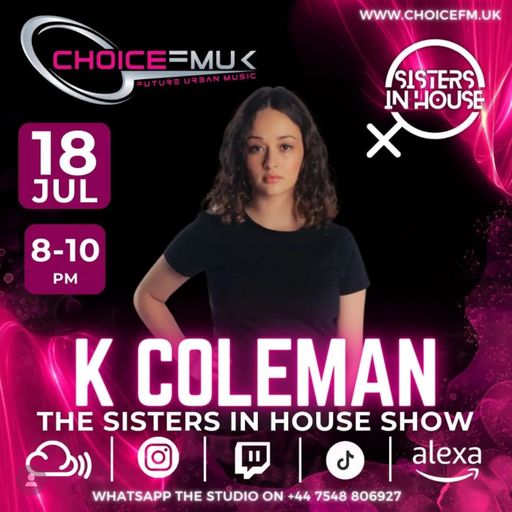 K Coleman With SIH ON CHOICE FM UK 180724