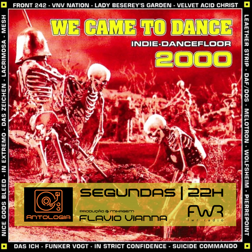 Antologia 108 - We Came To Dance 2000 (parte 1) - 11.11.2024