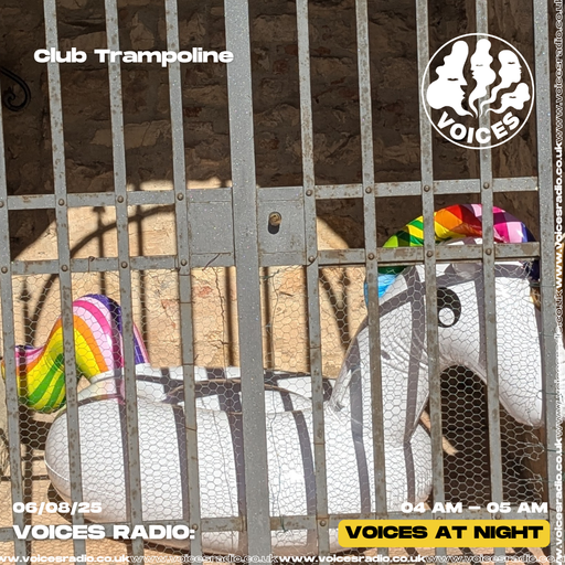 Club Trampoline - 06/08/25 [Voices Radio]