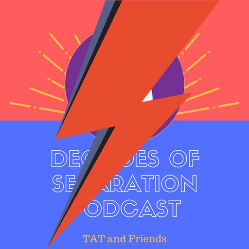 6 Decades of Separation #32 - 6 Decades of David Bowie with guest Ernst