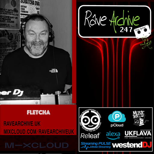 House of Fletcha - Rave Archive 247 - 28.05.25