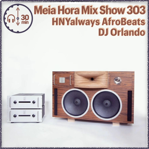 MHMS303 DJ Orlando-HNYalways AfroBeats