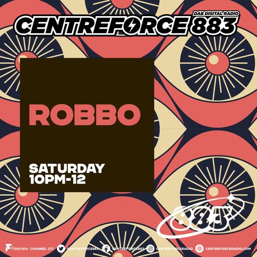 Robbo - 883.centreforce DAB+ - 07 - 03 - 2026 .mp3