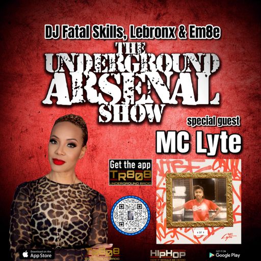 The Underground Arsenal Show 7-28-24 with Special Guest MC Lyte