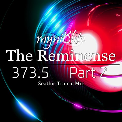 The Reminense 373.5 - Part 2