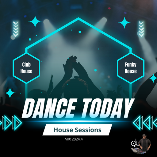 Dance Today House Sessions Mix 2024.4