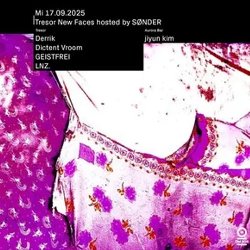 Dictent Vroom (vinyl mix) at "New Faces X SØNDER" @ Tresor (Berlin-Germany) - 17 September 2025