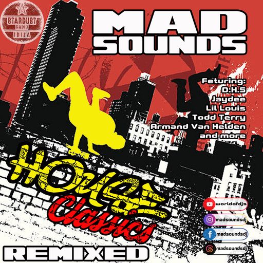 MadSounds	-	House Classics Remixed