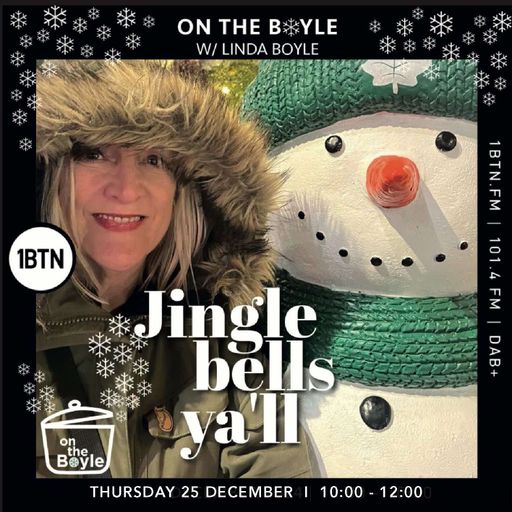 On The Boyle - Jingle Bell's Ya'll w/ Linda Boyle - 25.12.25