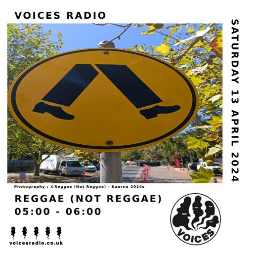 Reggae (Not Reggae) - 13/04/24 [Voices Radio]