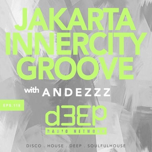 Andezzz - Jakarta Innercity Groove (02/04/26)