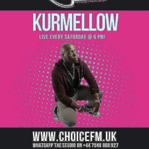 ChoiceFMUK - KURMELLOW -18.10.2025