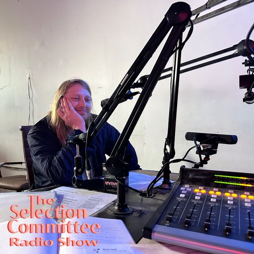 The Selection Committee Radio Show with Nick Irzyk, 5/6/25