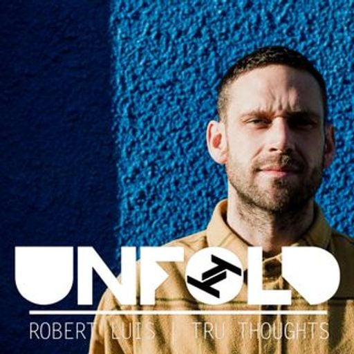 Tru Thoughts Presents Unfold w/ J-Felix, The Fugees, Cleo Sol - 26.04.2020