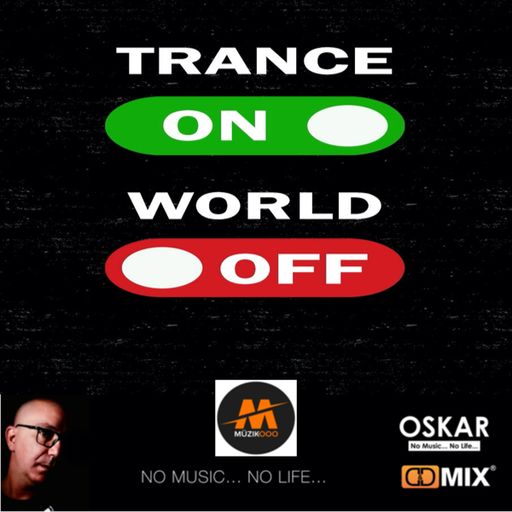 TRANCE: ON WORLD: OFF