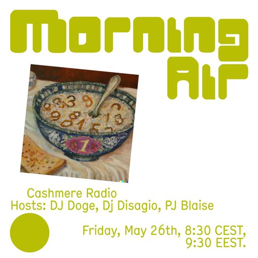Morning Air - Week 1: Cashmere Radio 26.05.2023