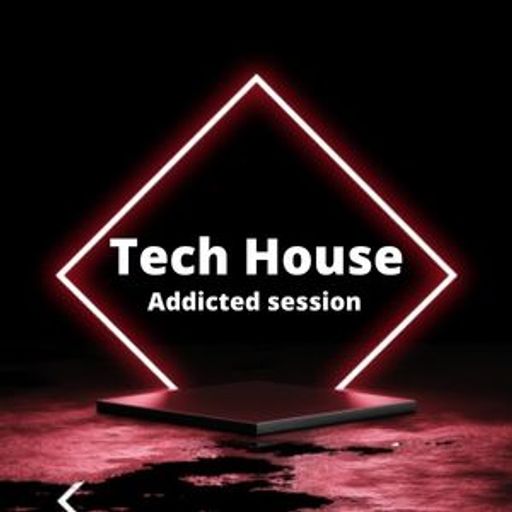 Tech house Addicted session #036