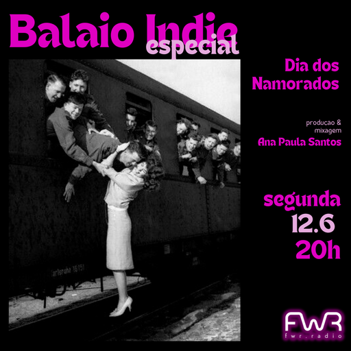 Balaio Indie 079 - Dia dos Namorados - 12.6.2023