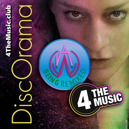 Being Remixed - 4TM Exclusive - DiscOrama #9