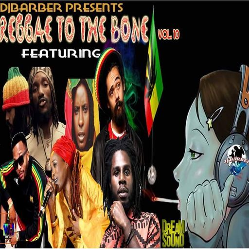 DJ Barber - Reggae To The Bone Vol. 10