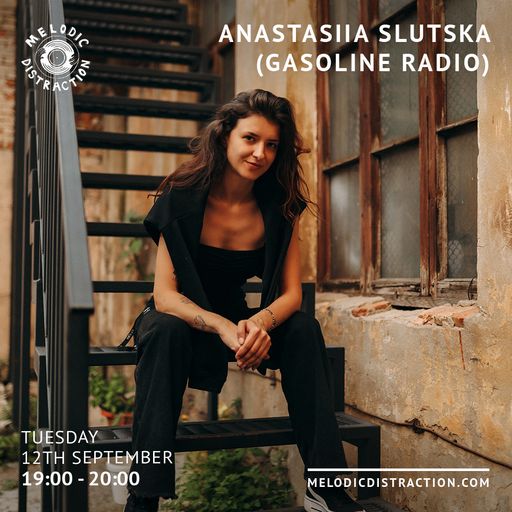 Gasoline Radio with Anastasiia Slutska (Sep '23)