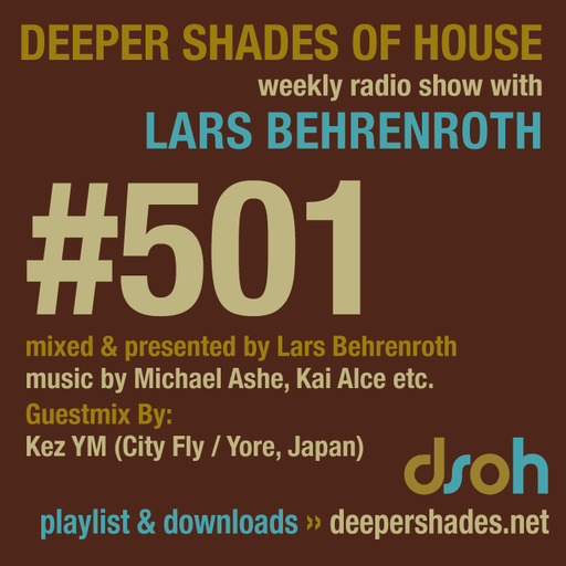 Deeper Shades Of House #501 w/ exclusive guest mix by KEZ YM