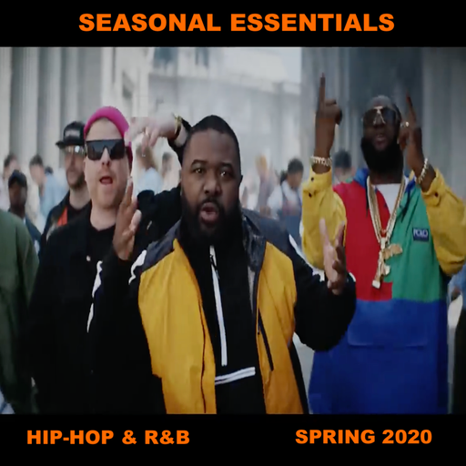 Seasonal Essentials: Hip Hop & R&B - 2020 Pt 2: Spring