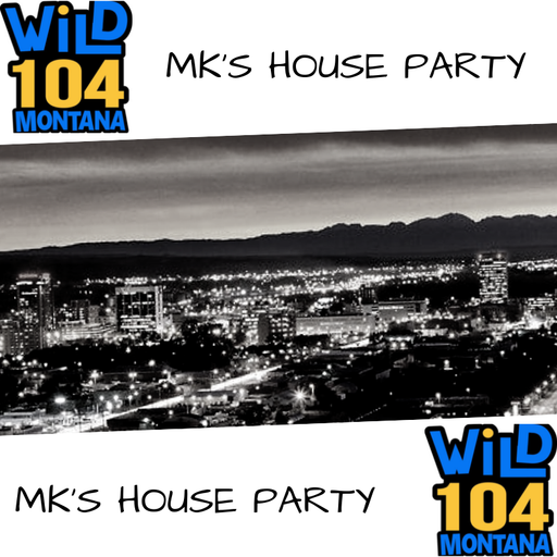 WiLD 104 MK's HOUSE PARTY 5/13