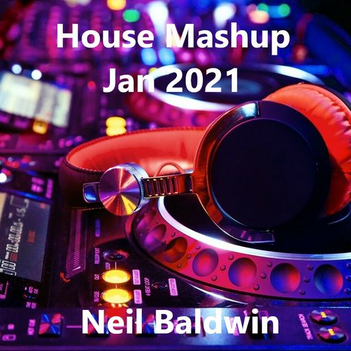House Mashup Mix - Jan 2021