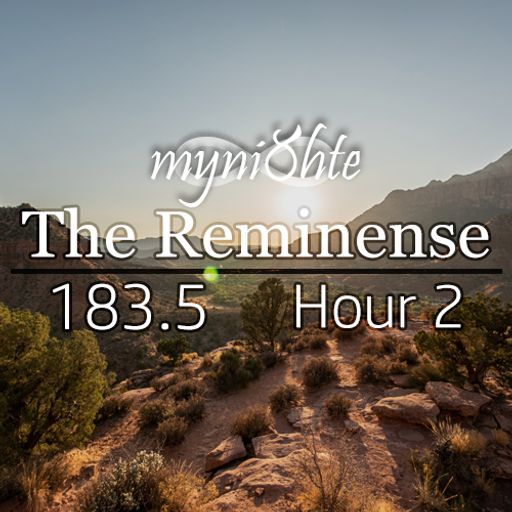 The Reminense 183.5 - Hour 2