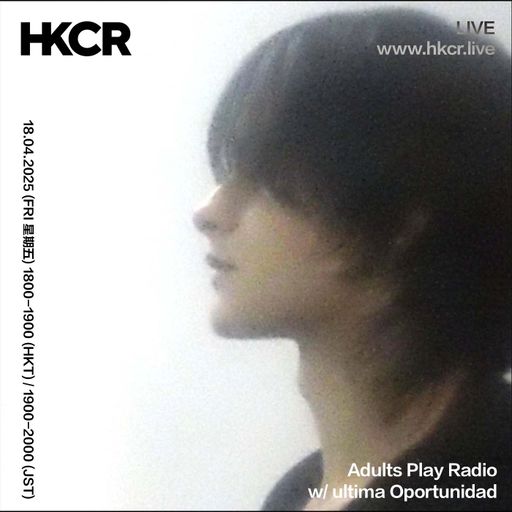 Adults Play Radio w/ ultima Oportunidad - 18/04/2025