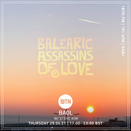 Balearic Assassins Of Love with Steve KIW - 29.04.2021