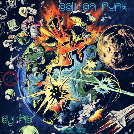 OBLIVION FUNK VOL 42 ~ DJ FIB 45 Mix