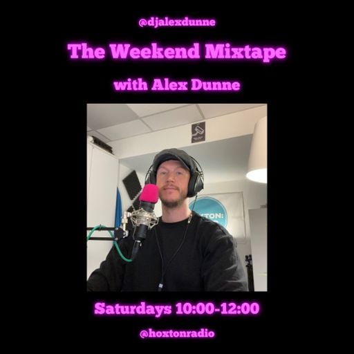 The Weekend Mixtape with Alex Dunne 11.01.2025