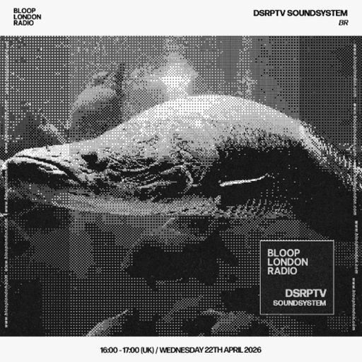 dsrptv soundsystem - 22.04.26