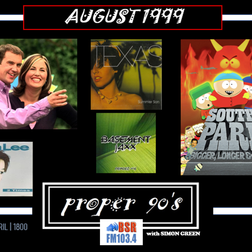 Proper 90's August 1999