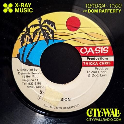 X-Ray Music w/ Dom Rafferty - October 2024