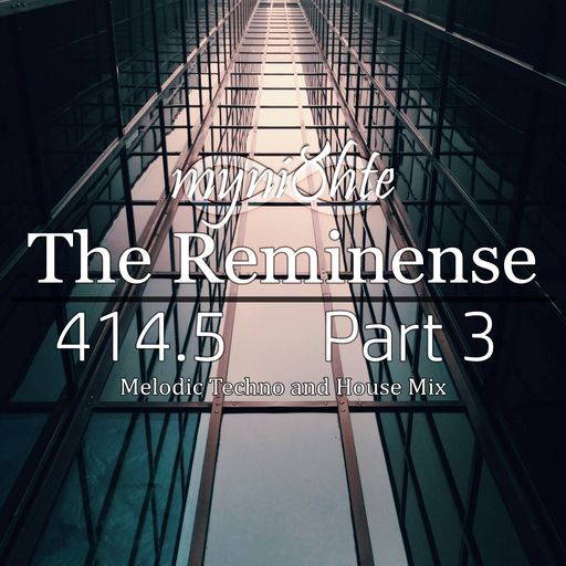 The Reminense 414.5 - Part 3