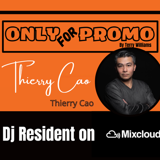 Thierry Cao #005 / Dj Resident OnlyForPromo on Mixcloud