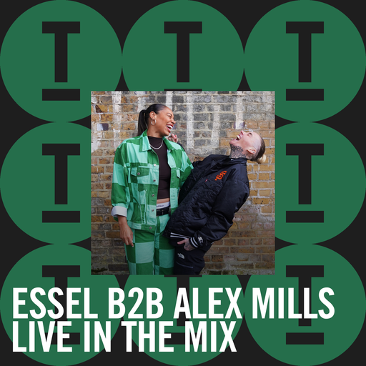 ESSEL B2B Alex Mills | Live In The Mix