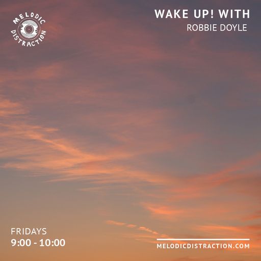 Wake Up! with Robbie Doyle (7th April '23)