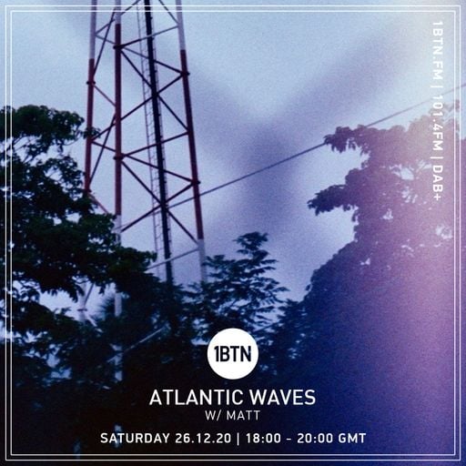 Atlantic Waves with Matt - 26.12.2020