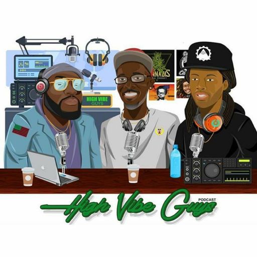 High Vibe Guys - Episode 20
