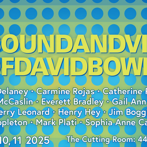 The Sound & Vision of David Bowie .11 January 2025 The Cutting Room, New York,by Various Artists