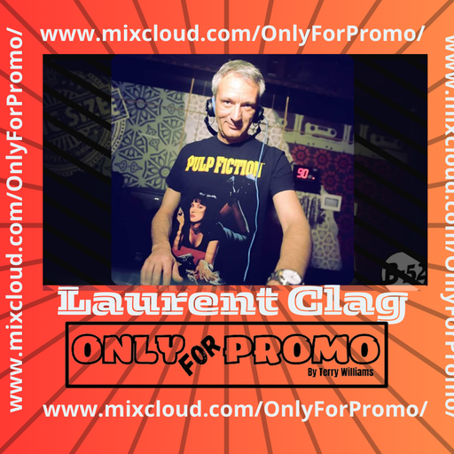 Laurent Clag #008 / Dj Resident OnlyForPromo on Mixcloud