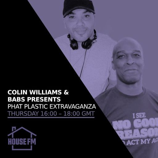 Colin Williams & Babs Presents - Phat Plastic Xtravaganza 22 AUG 2024
