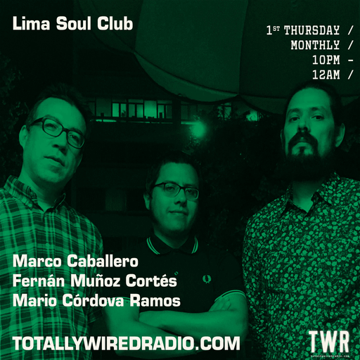 Lima Soul Club - Marco Caballero, Fernán Muñoz Cortés, Mario Córdova Ramos ~ 07.09.23