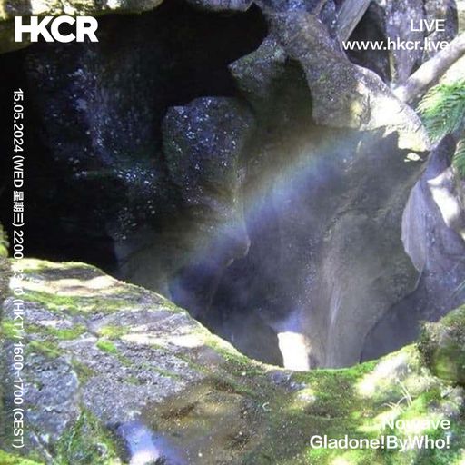 Nowave: Gladone!ByWho! - 15/05/2024