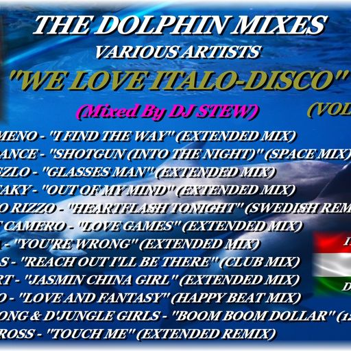 THE DOLPHIN MIXES - VARIOUS ARTISTS - ''WE LOVE ITALO-DISCO'' (VOLUME 8 )