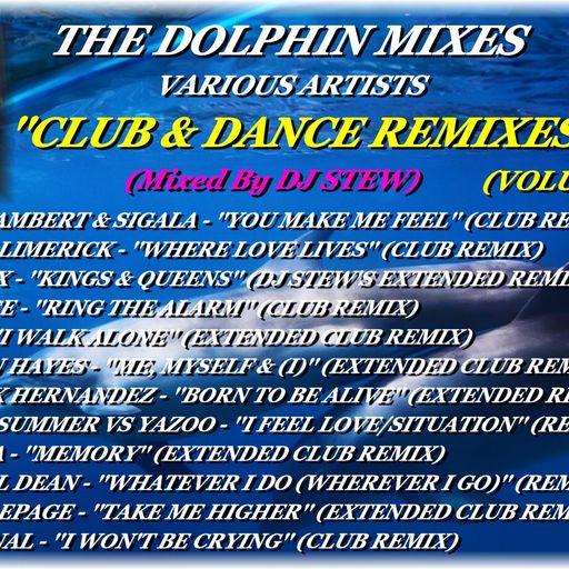 THE DOLPHIN MIXES - VARIOUS ARTISTS - ''CLUB & DANCE REMIXES'' (VOLUME 45)